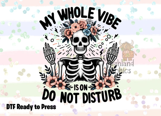 Ready to Press - DTF Transfers - Ready to Press - T-shirt Transfers - Heat Transfer - Direct to Film - My Whole Vibe