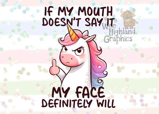 Ready to Press - DTF Transfers - Ready to Press - T-shirt Transfers - Heat Transfer - Direct to Film - If My Face Doesn't Say It