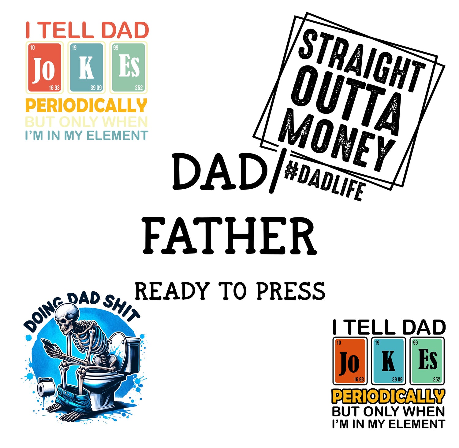 Dad/Father Ready to Press DTF