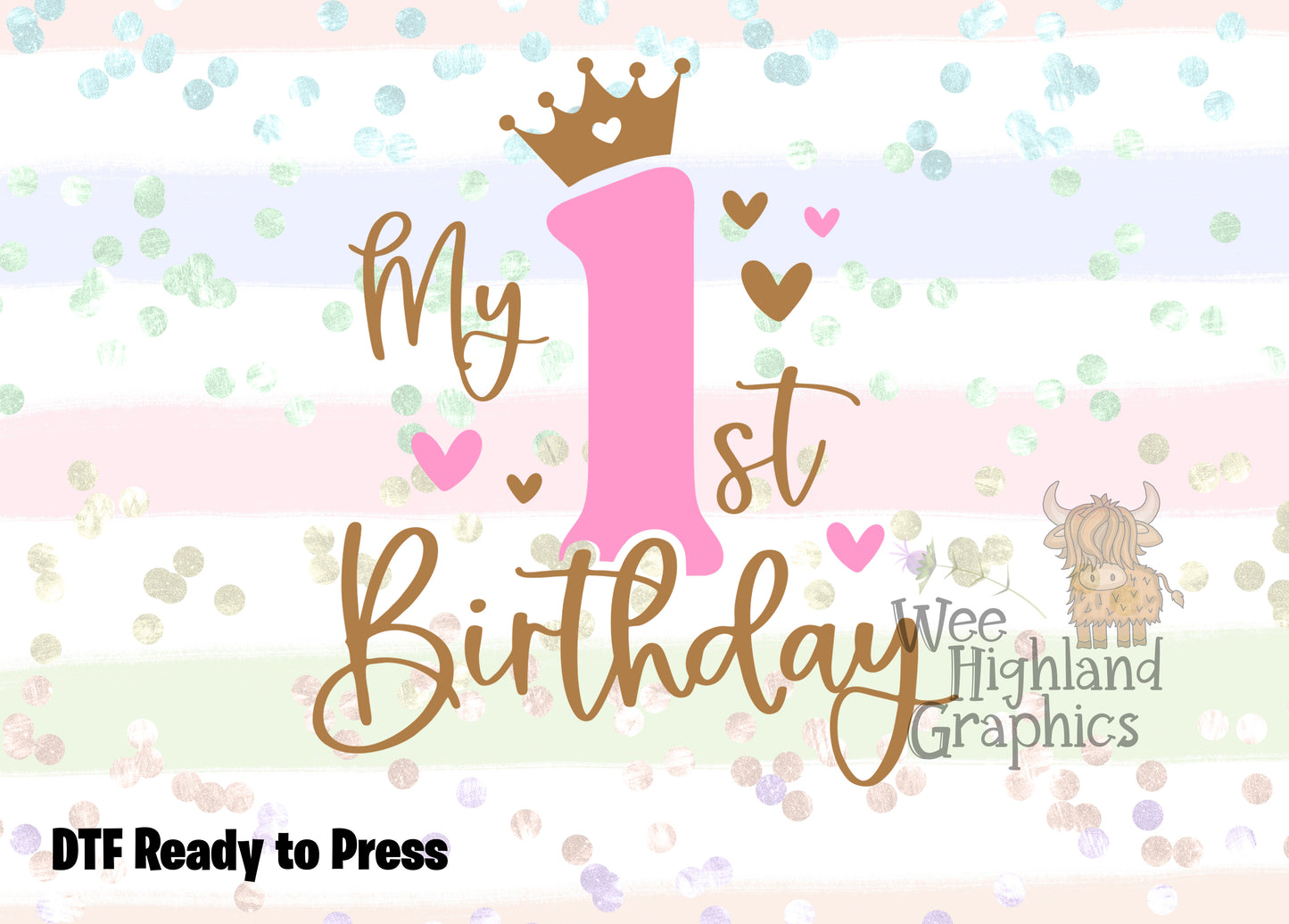 Ready to Press - DTF Transfers - Ready to Press - T-shirt Transfers - Heat Transfer - Direct to Film - 1st Birthday