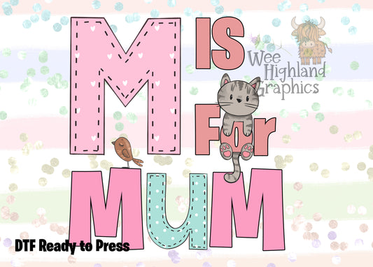 Ready to Press - DTF Transfers - Ready to Press - T-shirt Transfers - Heat Transfer - Direct to Film - M is for Mum